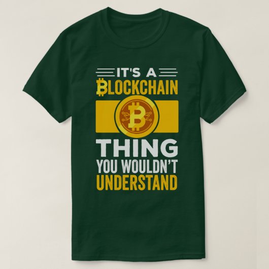 Grappige Crypto Gift Het Een Blockchain Je Zou Und T-shirt (Design voorkant)