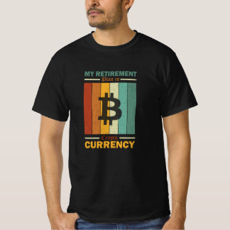 Grappige Crypto Valuta Pensioen Quote T-shirt