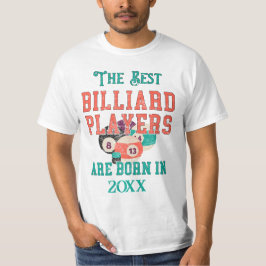 Grappige Custom Billiards Geboorte Jaar Verjaardag T-shirt