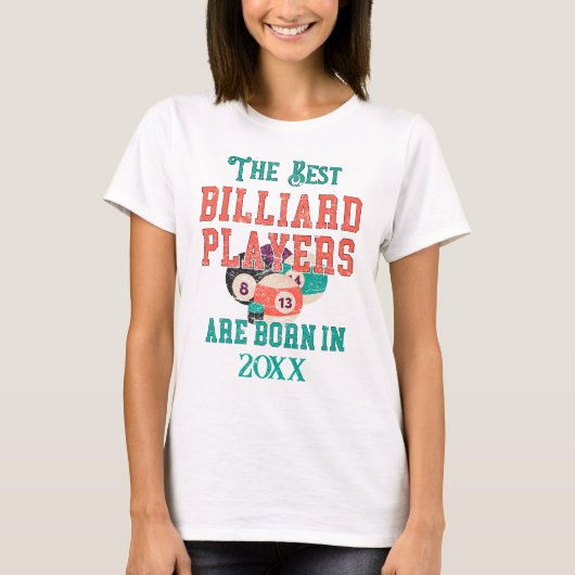 Grappige Custom Billiards Geboorte Jaar Verjaardag T-shirt (Voorkant)