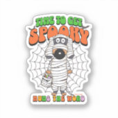 Grappige Cute Tijd om Spooky Mummie te krijgen Sticker (Voorkant)