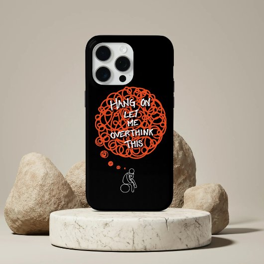 Grappige Cute 'Wacht Even Laat Me Dit Overdenken' Case-Mate iPhone Case
