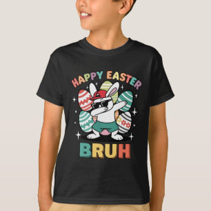 Grappige Dab Konijn Gelukkig Pasen Bruh Voor Jonge T-shirt