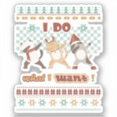 Grappige dabbing kat - Ik doe wat ik wil Sticker (Voorkant)