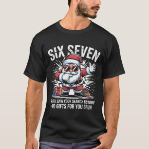 Grappige Dabbing Kerstman Heeft Je Zoekgeschiedeni T-shirt