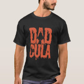 Grappige Dadcula Dad Halloween Familie Matching Mo T-shirt (Voorkant)