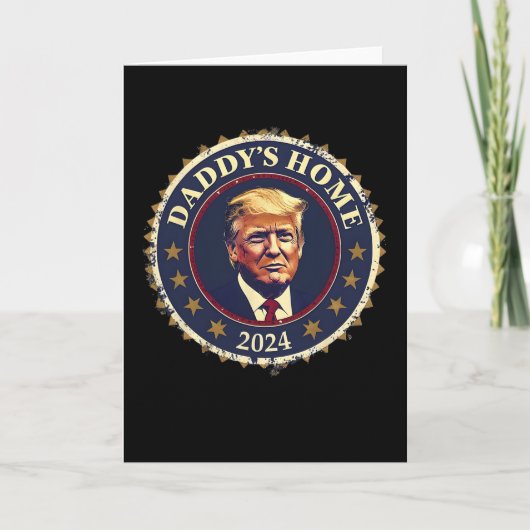 Grappige Daddy's Home 2024 Trump We Won Took Ameri Kaart (Voorkant)