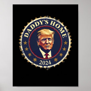 Grappige Daddy's Home 2024 Trump We Won Took Ameri Poster