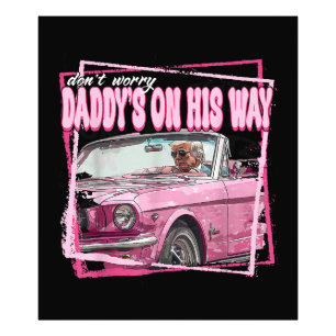 Grappige Daddy's Thuis Trump Roze 2024 Neem Amerik Foto Afdruk