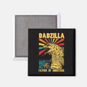 Grappige Dadzilla vader van de monsters geloof Magneet (Voorkant / Achterkant)