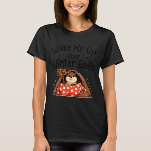 Grappige Dag van de Bosmarmot Wakker Schudden Als T-shirt (Voorkant)