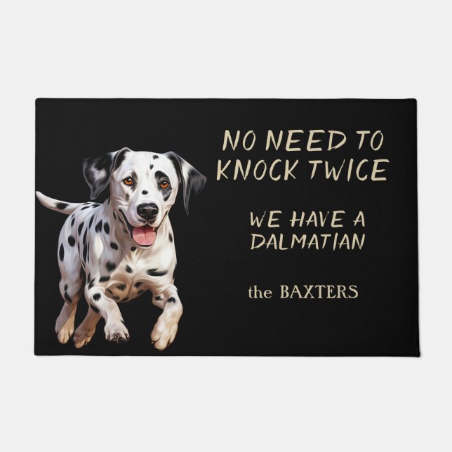 Grappige Dalmatische Hond Geen behoefte om twee ke Deurmat (Voorkant)