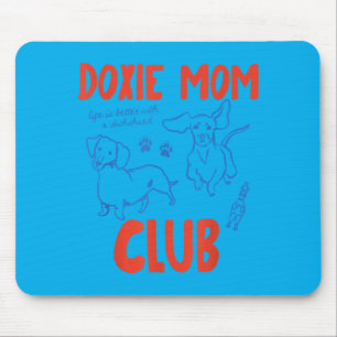 Grappige Dasjes Moeder Club Dachshund Hondenliefhe Muismat