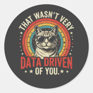 Grappige data-analist quote die niet erg data was ronde sticker
