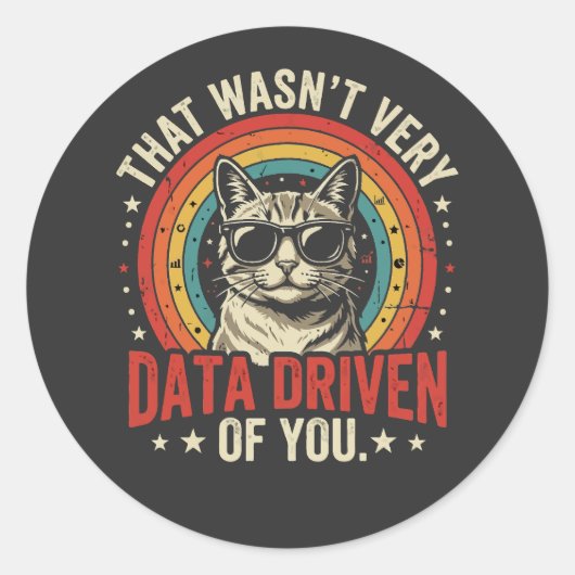 Grappige data-analist quote die niet erg data was ronde sticker (Voorkant)