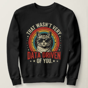 Grappige data-analist quote die niet erg data was trui