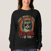 Grappige data-analist quote die niet erg data was  trui (Voorkant)