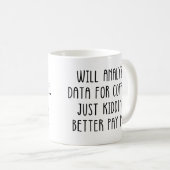 Grappige data-analist werk zeggen koffiemok (Voorkant rechts)