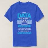 Grappige Data Architecture Architect Gift T-shirt (Design voorkant)