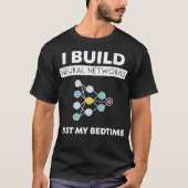 Grappige data scientist AI bouw neurale netwerken T-shirt (Voorkant)