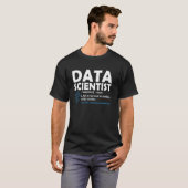 Grappige Data Scientist Definitie Informatica I T-shirt (Voorkant volledig)