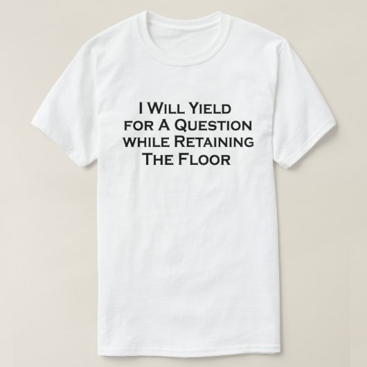 Grappige debat quote openbaar spreken argument log t-shirt (Design voorkant)