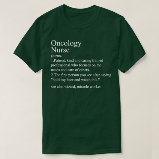 grappige definitie Oncologisch verpleegkundige T-shirt (Design voorkant)