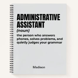 Grappige definitie van administratief assistent (B Notitieboek