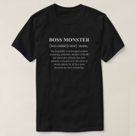 Grappige definitie van baasmonster met witte tekst t-shirt