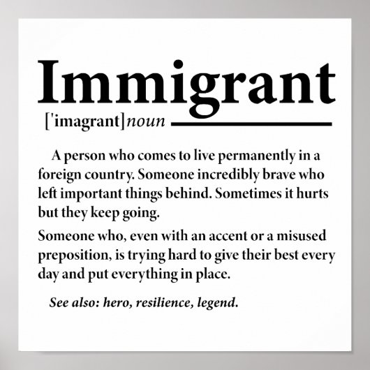 Grappige definitie van immigranten Immigratie Poster (Voorkant)