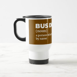 Grappige definitie voor schoolbuschauffeur reisbeker