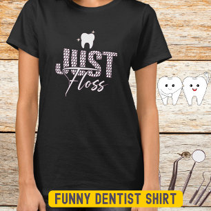 Grappige Dental Hygienist Floss Vrouwen T-shirt