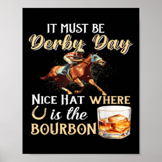Grappige Derby Dag Leuk Pet Bourbon Waar Paardenre Poster
