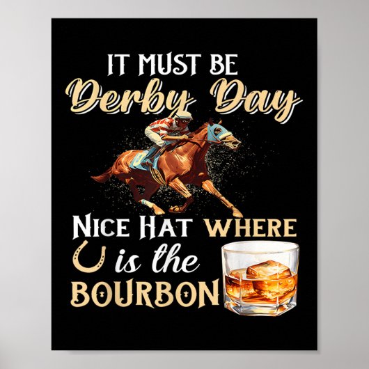 Grappige Derby Dag Leuk Pet Bourbon Waar Paardenre Poster (Voorkant)