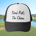 Grappige derde putt is de charme golfer humor trucker pet<br><div class="desc">Dit grappige "derde putt is de charme" pet geeft goed advies met een beetje snark aan elke golfer. Navy blauw, zwart en wit met witte tekst, kunt u het bericht bewerken om iets anders te zeggen als u het bericht wilt wijzigen of een naam wilt toevoegen. Het is een stijlvol,...</div>
