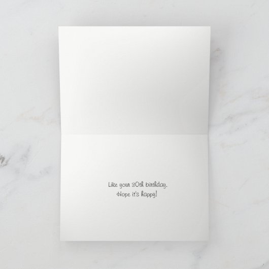 Grappige dertigste of OM HET EVEN WELKE TIJD voor Kaart (Binnen)