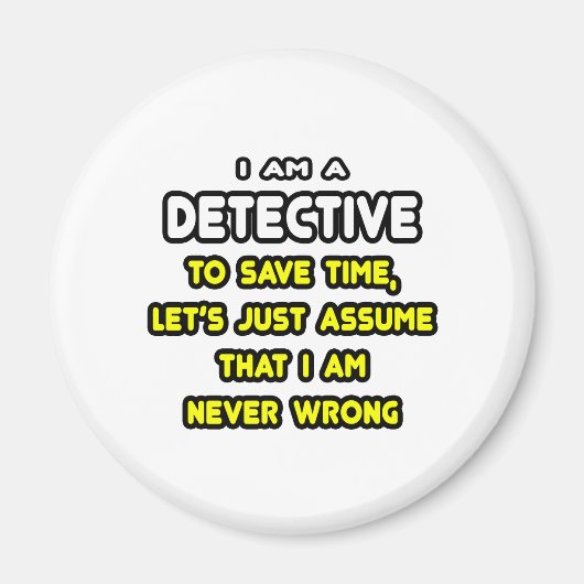 Grappige detective T-shirts en geschenken Magneet (Voorkant)