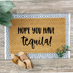 Grappige deurmat Welcome Mat Hopelijk Heb Je Tequi