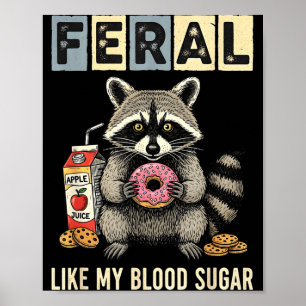 Grappige Diabetes Wasbeer Humor Type Eén Insuline  Poster