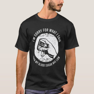 Grappige diabetesuitspraak voor diabetici t-shirt
