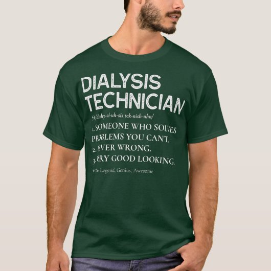 Grappige Dialyse Technicus Definitie Nefrologie T-shirt (Voorkant)