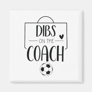 Grappige Dibs Op De Coach Voetbal Ll Echtgenote Vr Magneet
