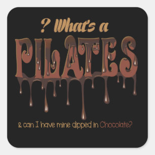Grappige die Pilates in Chocolade wordt Vierkante Sticker
