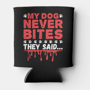 Grappige dierenarts Tech Mijn hond bijt nooit ze z Blikjeskoeler