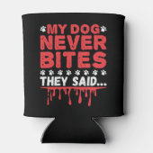 Grappige dierenarts Tech Mijn hond bijt nooit ze z Blikjeskoeler (Achterkant)