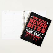Grappige dierenarts Tech Mijn hond bijt nooit ze z Planner (Display)