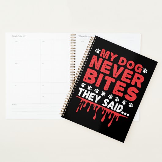 Grappige dierenarts Tech Mijn hond bijt nooit ze z Planner (Display)