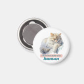 Grappige dierlijke capriolen "Ik run dit huishoude Magneet (Voorkant / Achterkant)