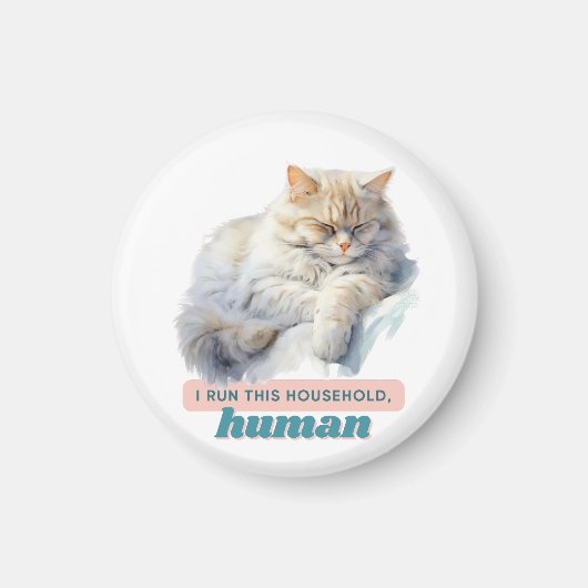 Grappige dierlijke capriolen "Ik run dit huishoude Magneet (Voorkant)