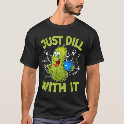 Grappige dille met augurk bowling bal bowling lief t-shirt (Voorkant)